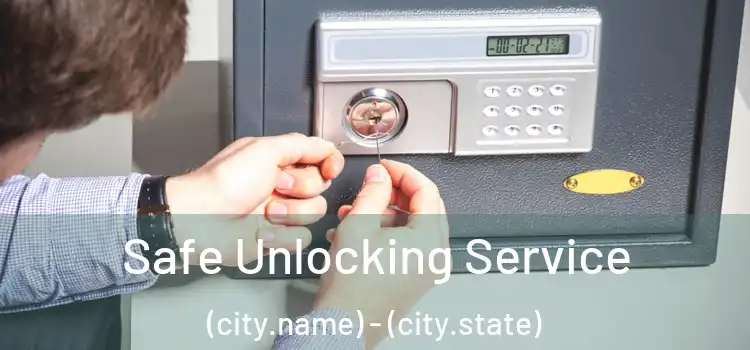  Safe Unlocking Service (city.name) - (city.state)